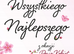 Dzień Kobiet - 8 marca