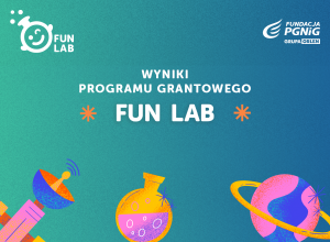 Otrzymaliśmy grant z programu Fun Lab II edycja!