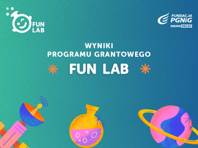 Otrzymaliśmy grant z programu Fun Lab II edycja!